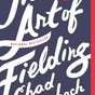 The Art of Fielding